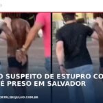 Policiais civis conduzem suspeito de estupro contra turista em Salvador
